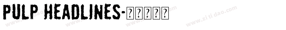 Pulp Headlines字体转换